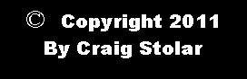 Text Box: �  Copyright 2011By Craig Stolar
